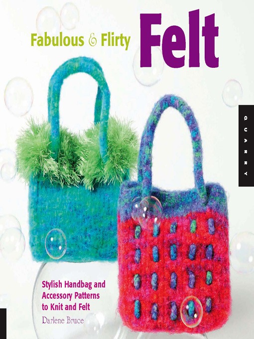 Title details for Fabulous and Flirty Felt by Darlene Bruce - Available